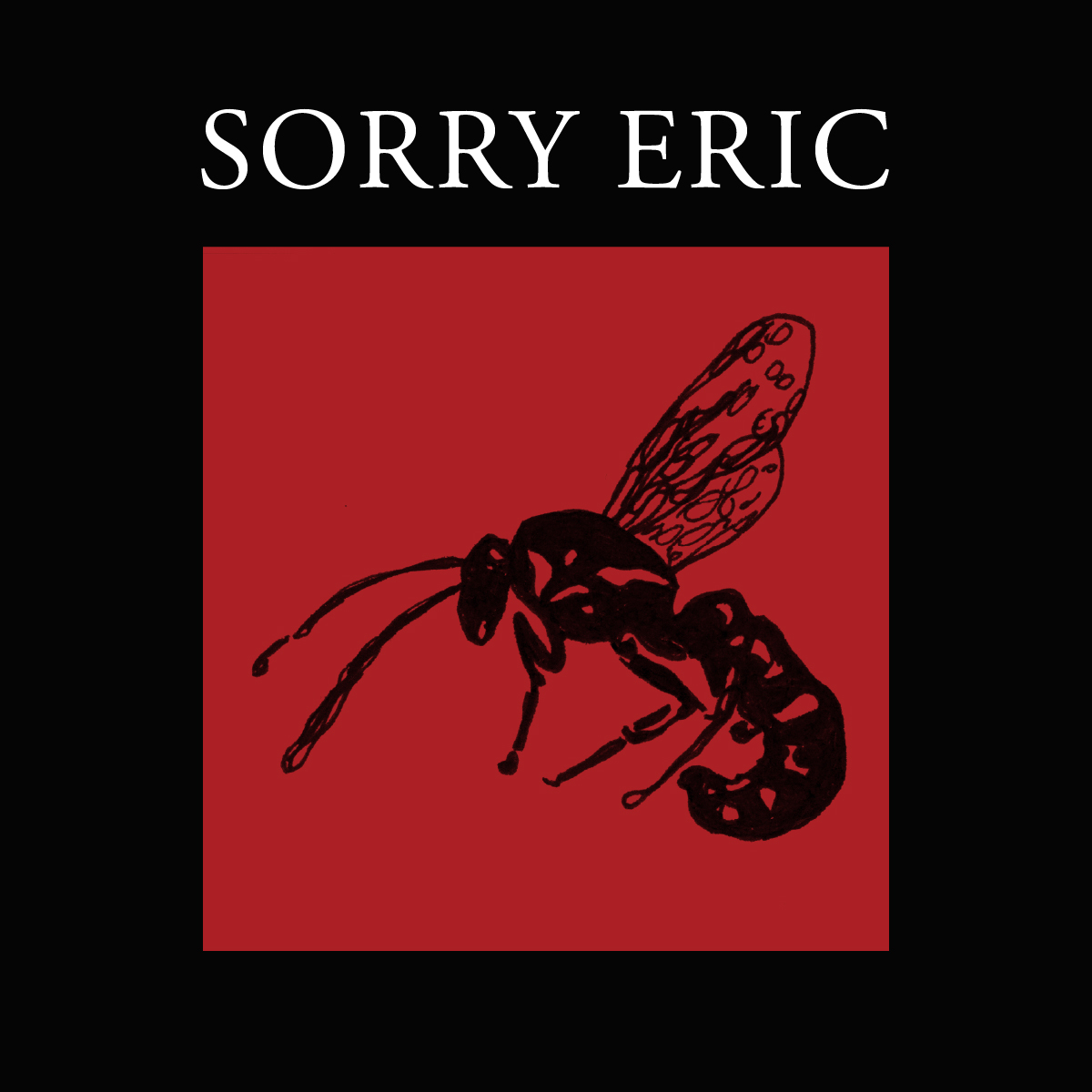 Sorry Eric Wasp single